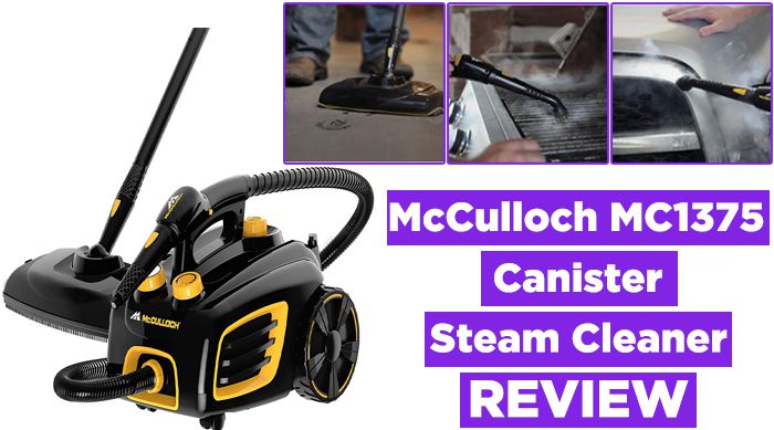 McCulloch MC1375 Canister Steam Cleaner Review