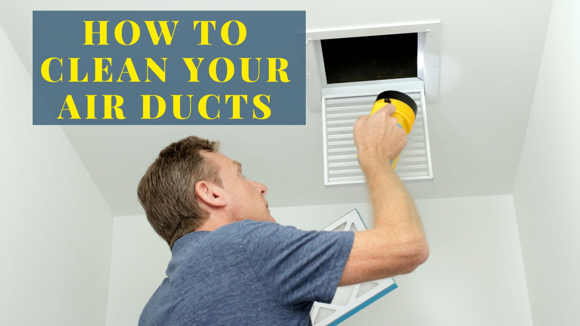 How to Clean House Vents Yourself Like A Pro!